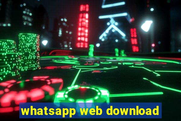 whatsapp web download